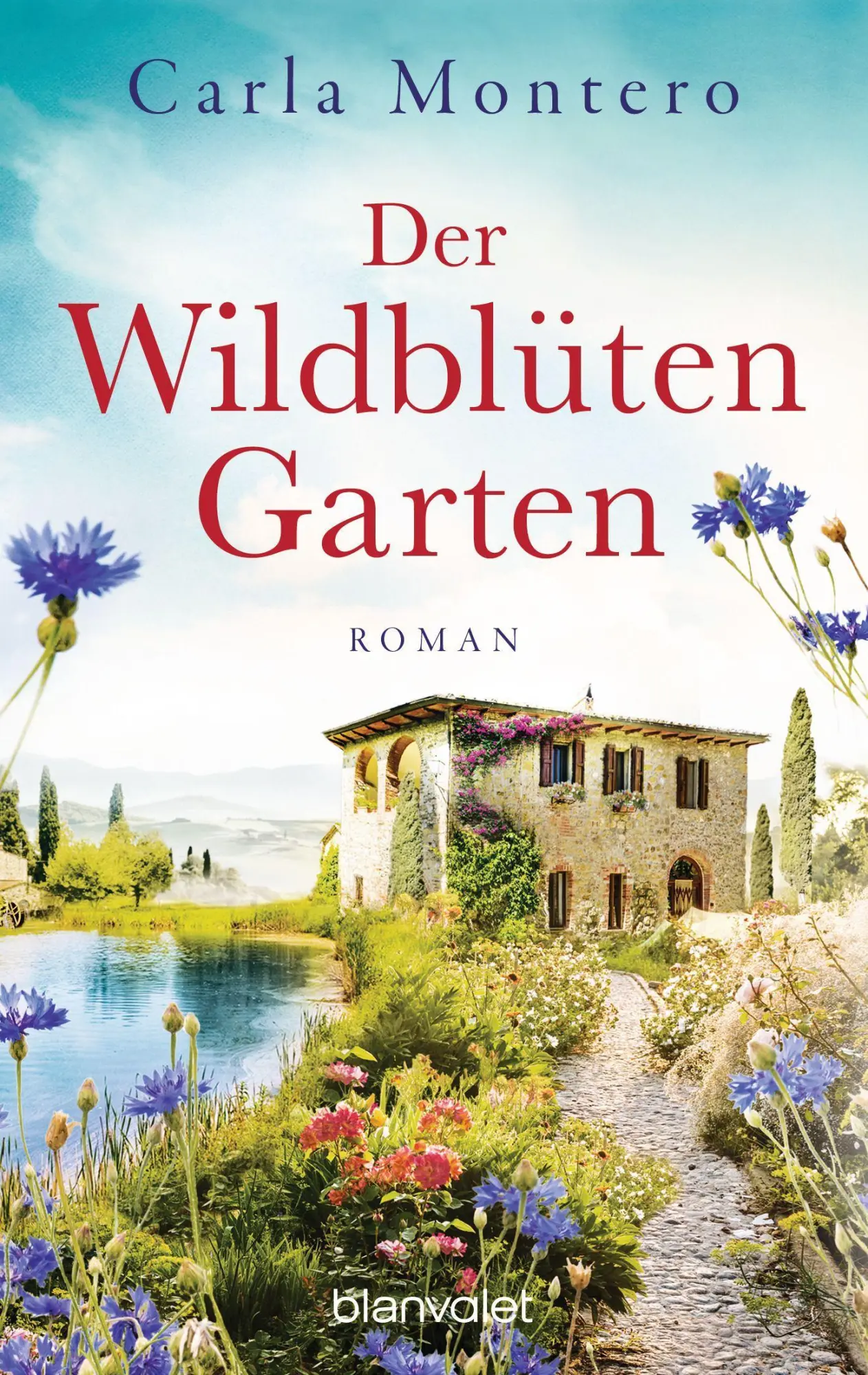 Cover: 9783734111167 | Der Wildblütengarten | Roman | Carla Montero | Taschenbuch | 576 S.