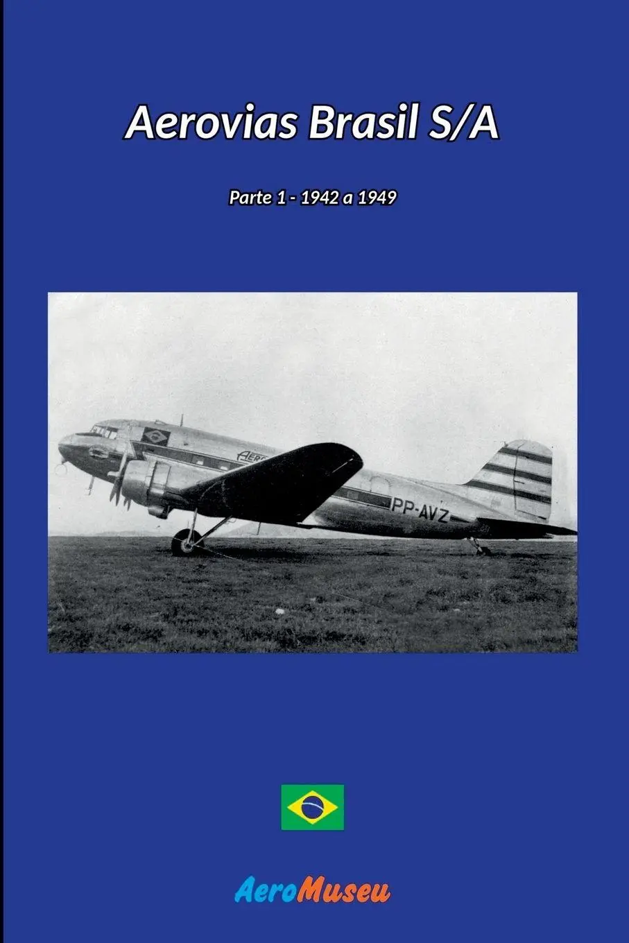 Cover: 9786526601167 | Aerovias Brasil - 1 | Aeromuseu | Taschenbuch | Portugiesisch | 2023