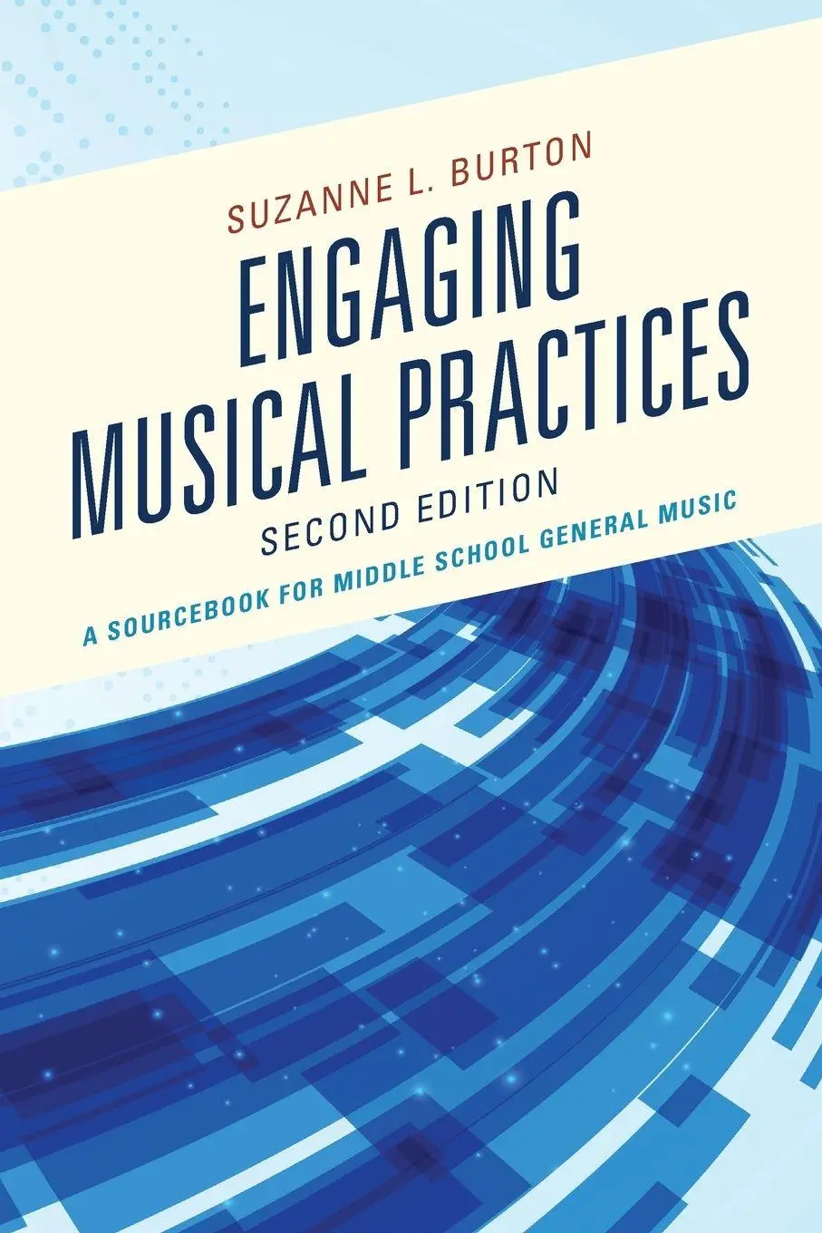 Cover: 9781475851267 | Engaging Musical Practices | Suzanne L. Burton | Taschenbuch | 2021