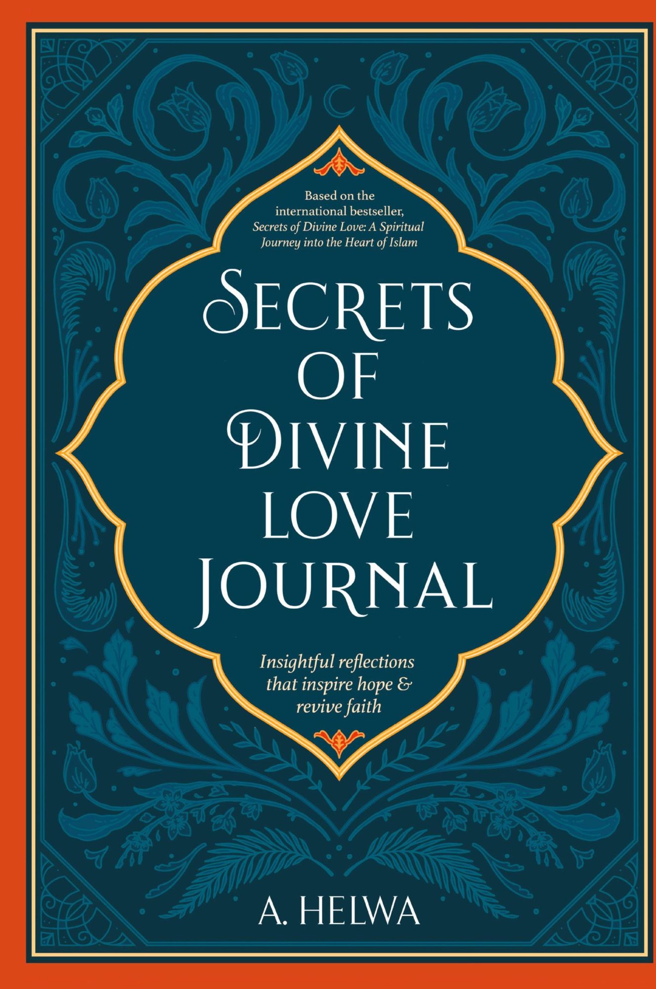 Cover: 9781734231267 | Secrets of Divine Love Journal | A. Helwa | Buch | Gebunden | Englisch