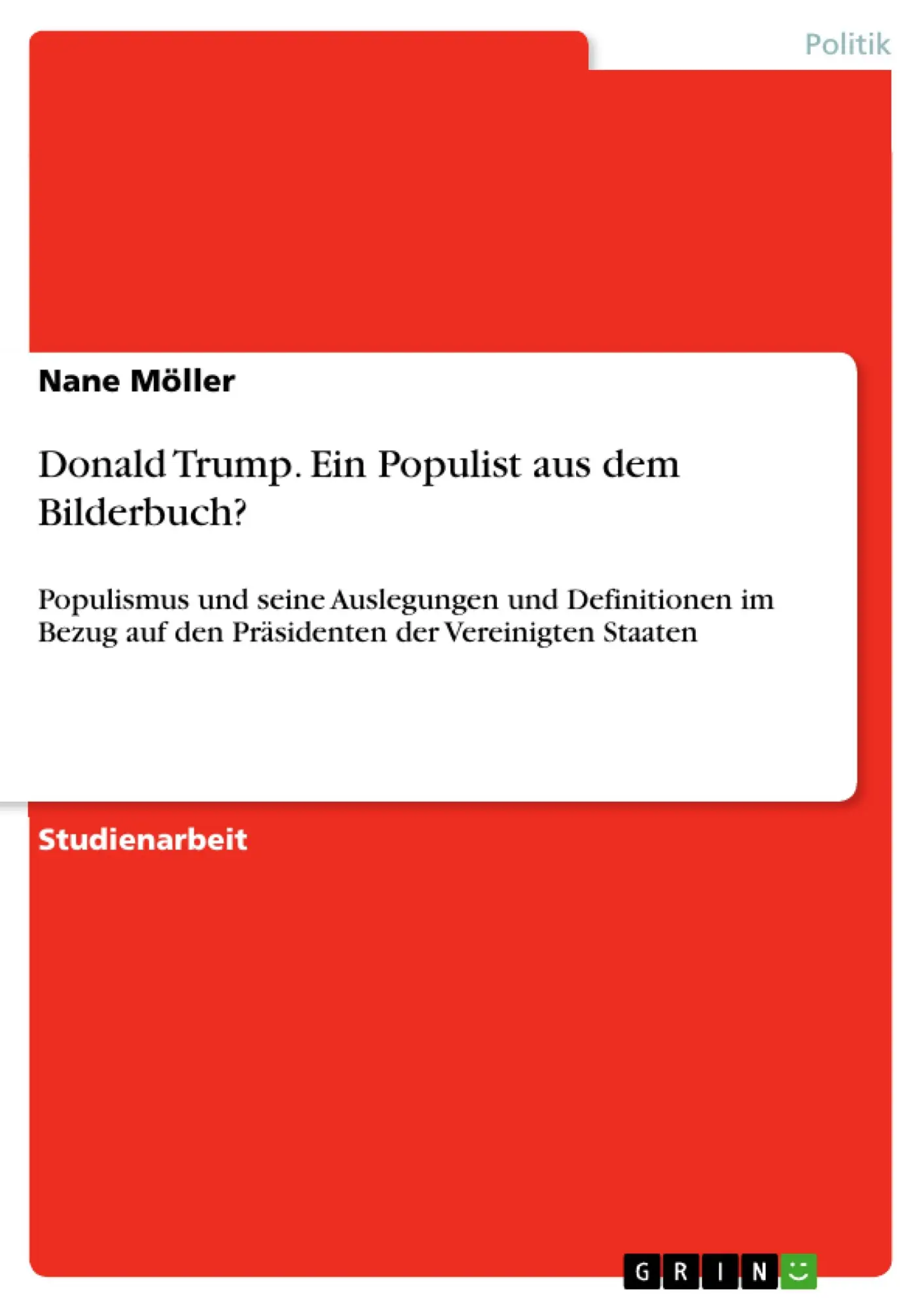 Cover: 9783668561267 | Donald Trump. Ein Populist aus dem Bilderbuch? | Nane Möller | Buch