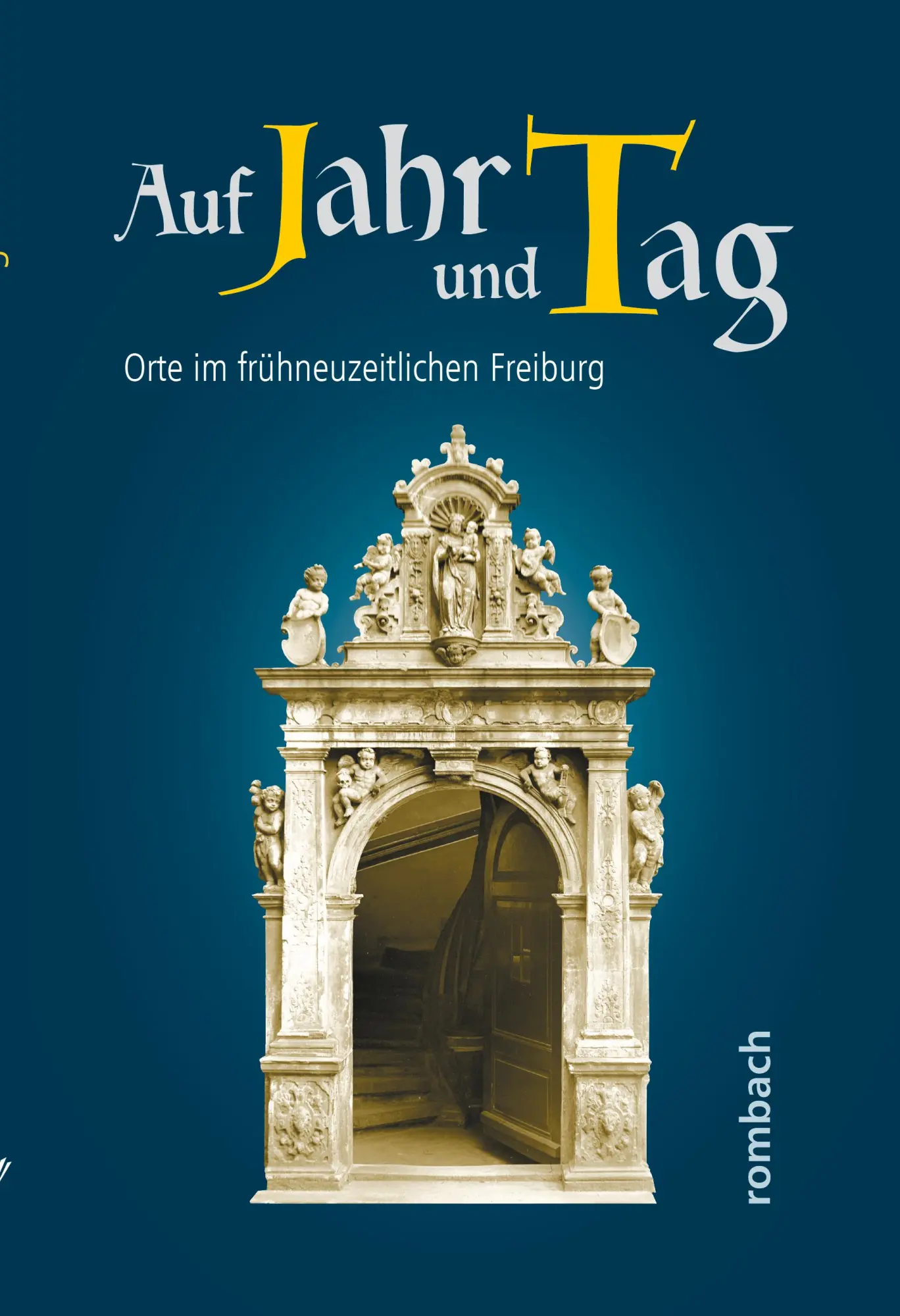Cover: 9783793061267 | Auf Jahr und Tag. Orte im frühneuzeitlichen Freiburg | Taschenbuch