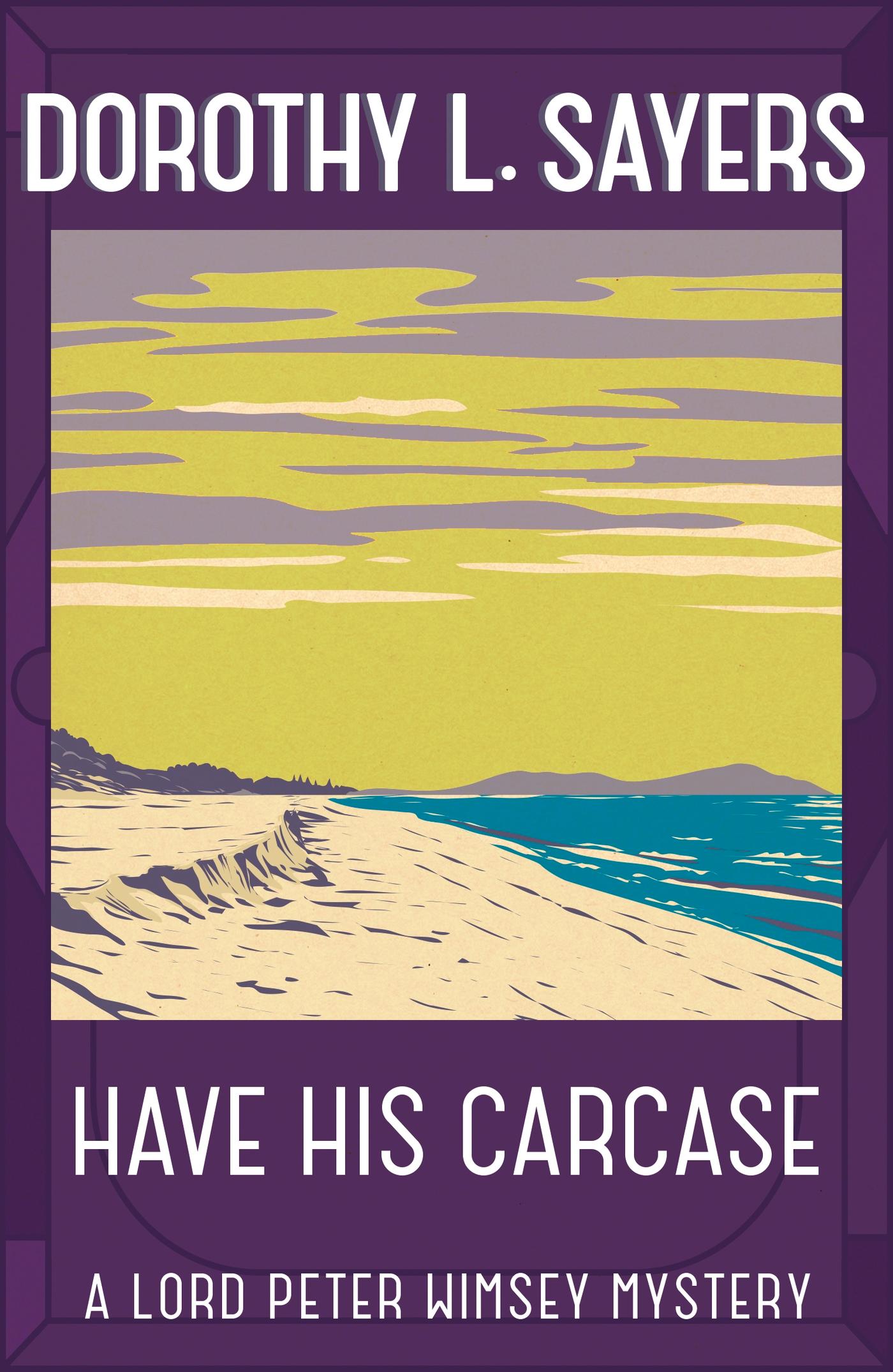 Have His Carcase | The best murder mystery series you'll read in 2022 | Dorothy L Sayers | Taschenbuch | 468 S. | Englisch | 2016 | EAN 9781473621367 - Sayers, Dorothy L