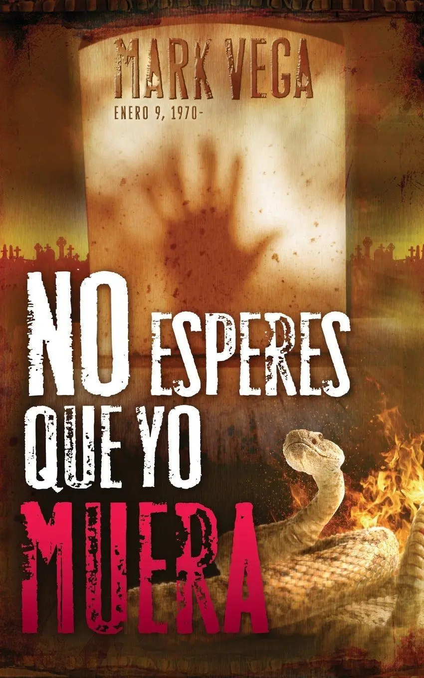 Cover: 9781602551367 | El No Esperes Que Yo Muera = Don't Wait for Me to Die = Don't Wait...