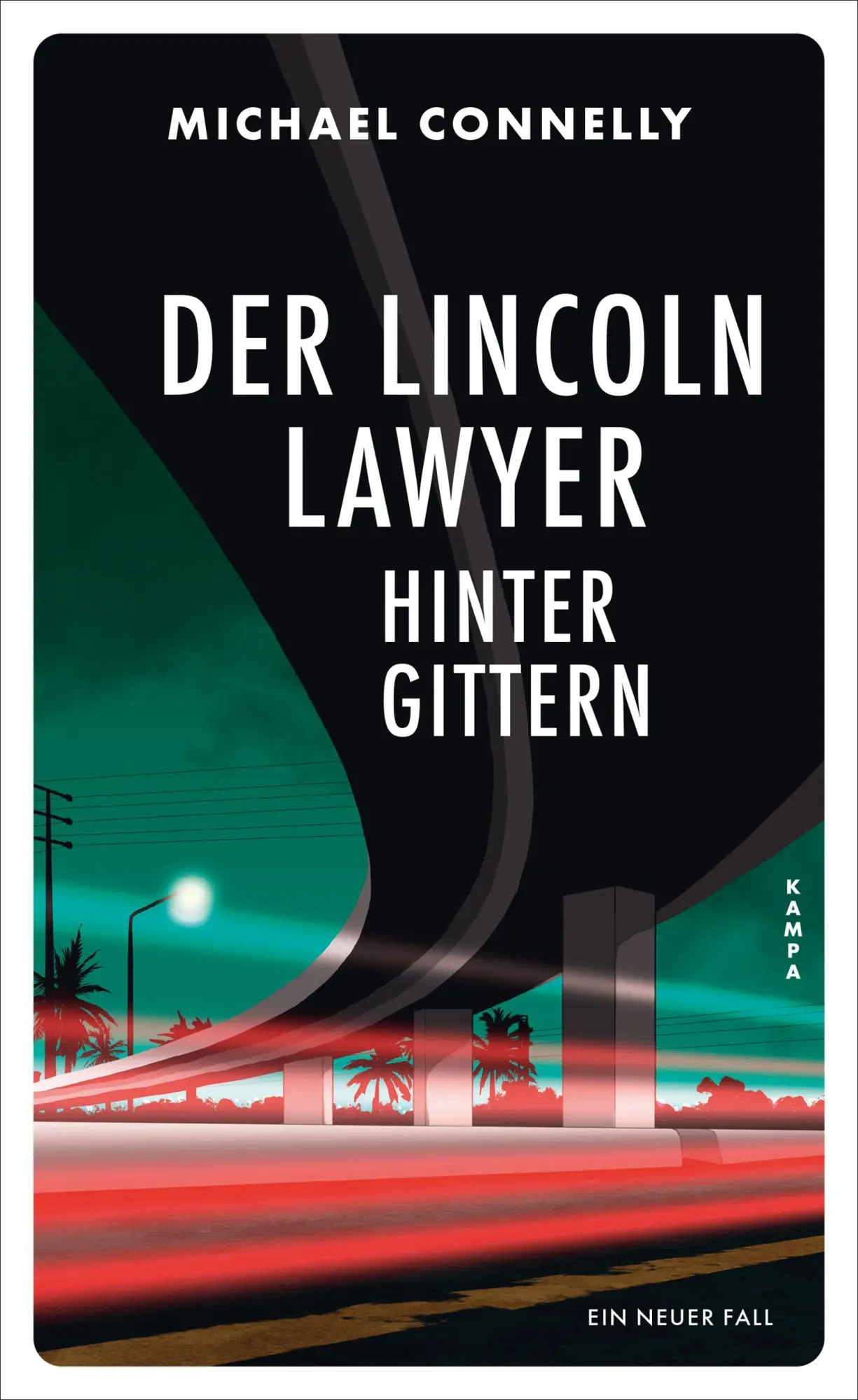 Cover: 9783311121367 | Der Lincoln Lawyer hinter Gittern | Ein neuer Fall | Michael Connelly