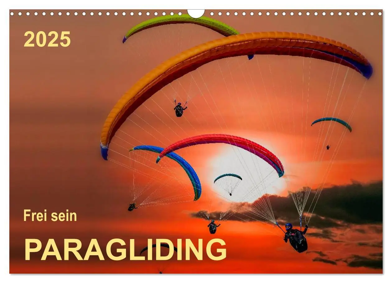 Cover: 9783435591367 | Frei sein - Paragliding (Wandkalender 2025 DIN A3 quer), CALVENDO...