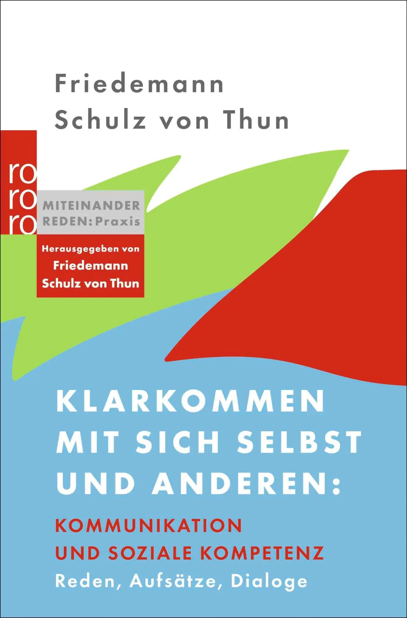 Cover: 9783499021367 | Klarkommen mit sich selbst und anderen: Kommunikation und soziale...