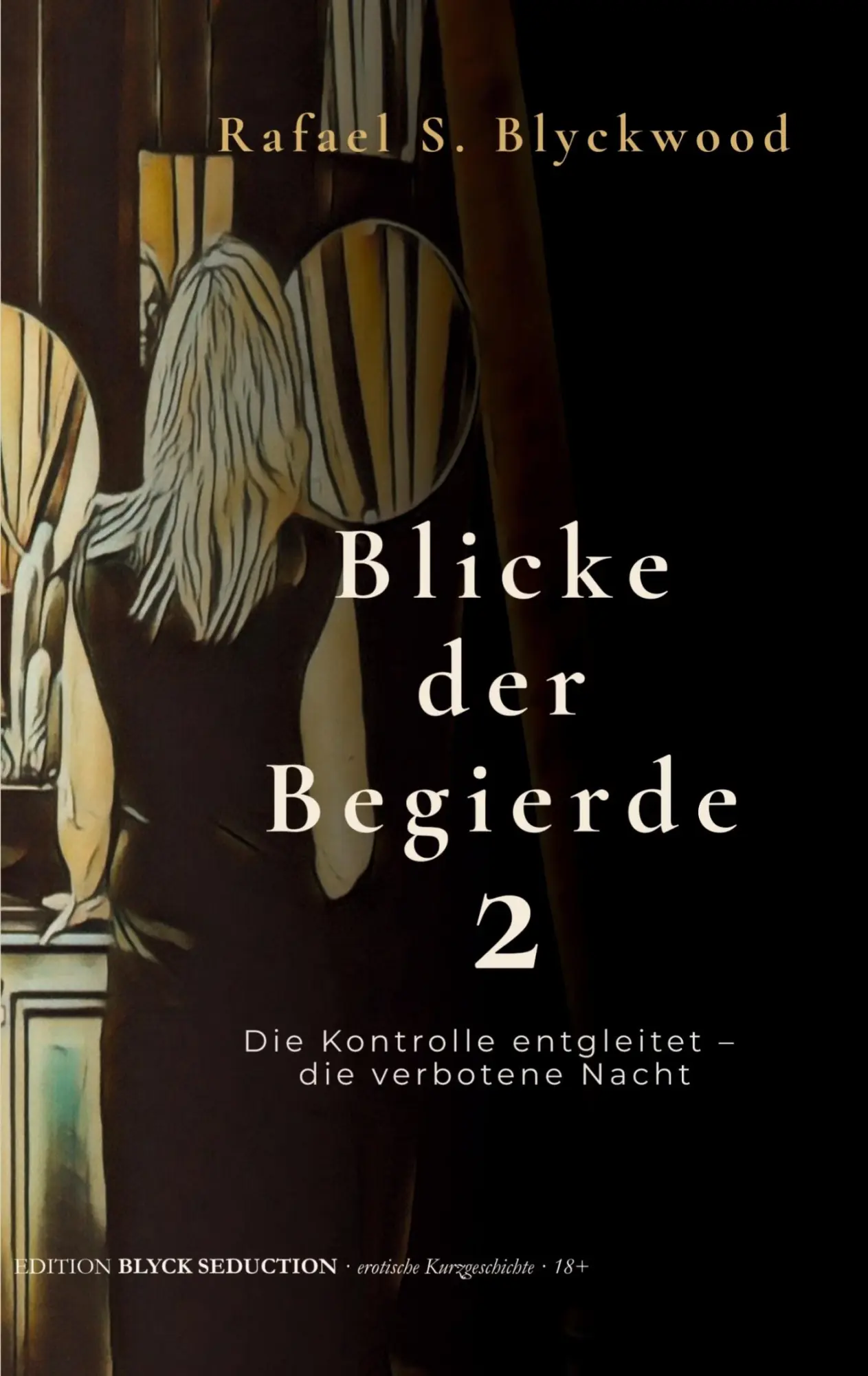 Cover: 9783695731367 | Blicke der Begierde 2 | Die Kontrolle entgleitet - die verbotene Nacht