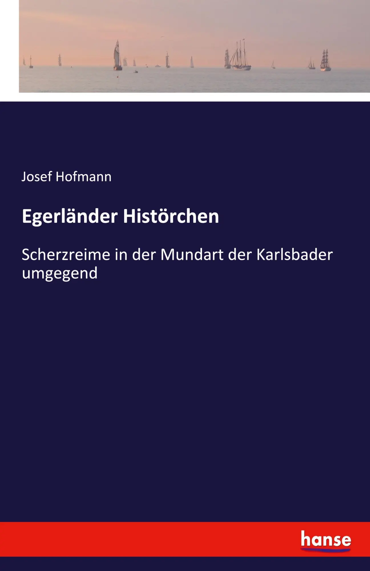 Cover: 9783744611367 | Egerländer Histörchen | Josef Hofmann | Taschenbuch | 100 S. | Deutsch
