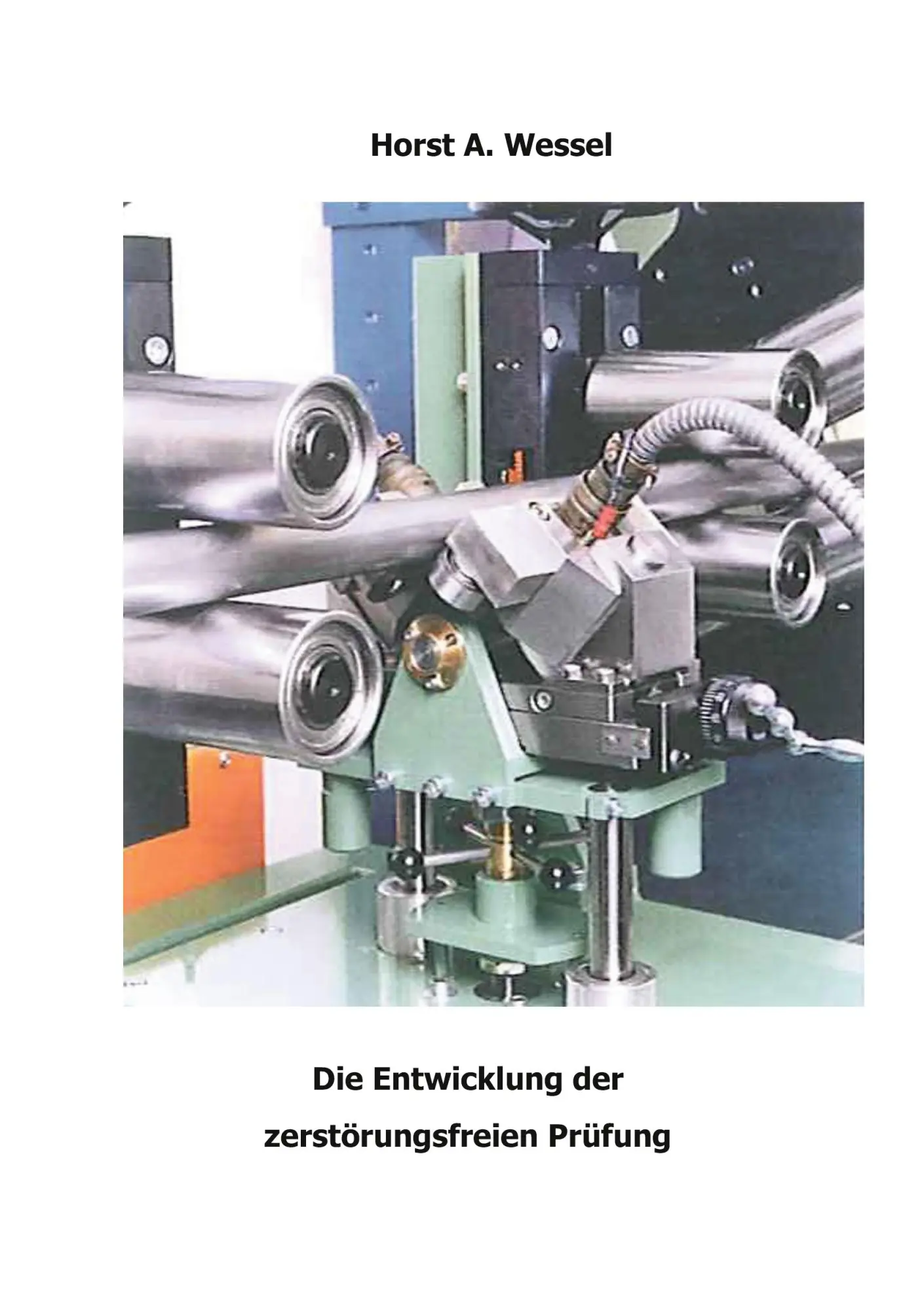 Cover: 9783758331367 | Die Entwicklung der zerstörungsfreien Prüfung | Horst A. Wessel | Buch