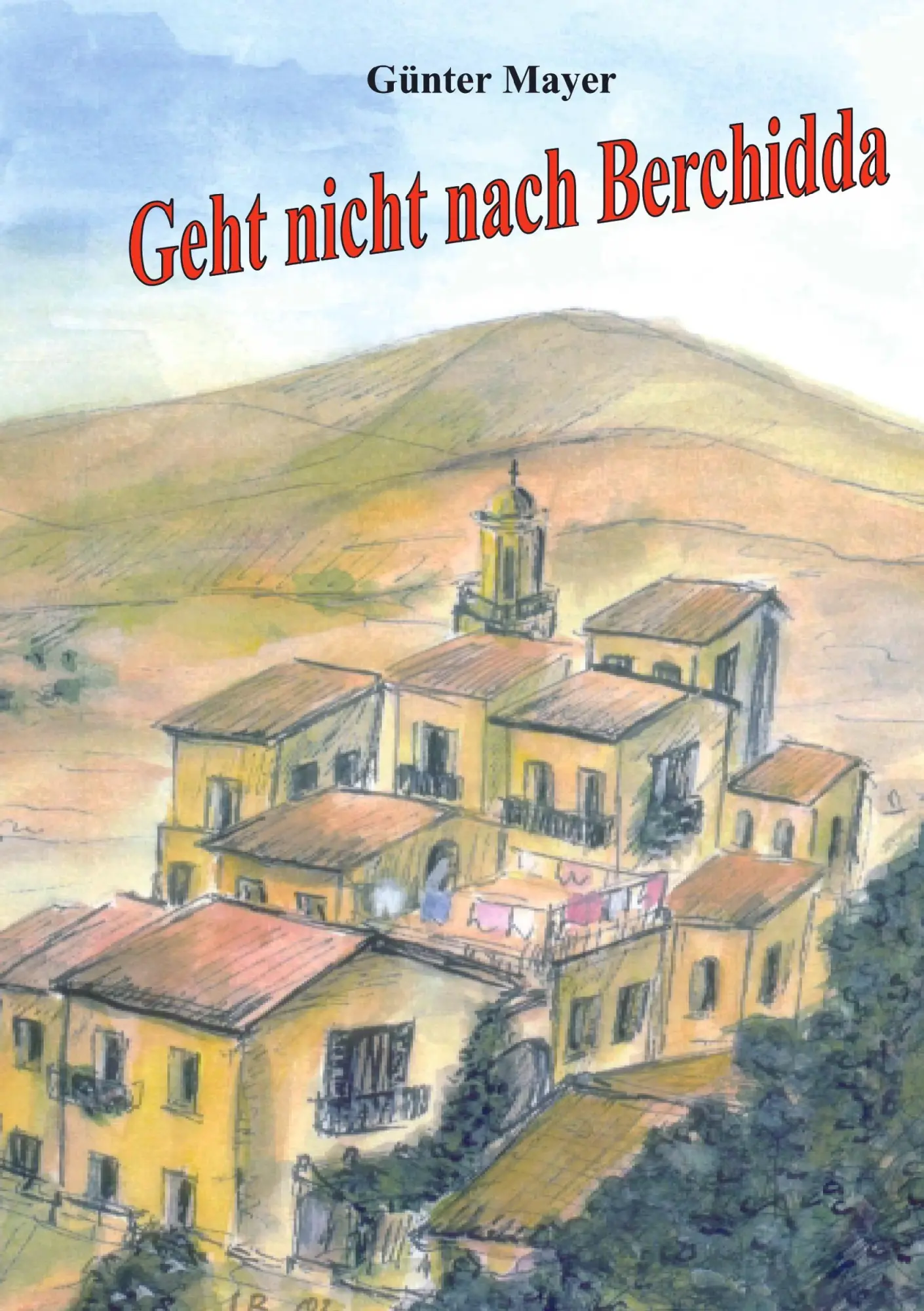 Cover: 9783833401367 | Geht nicht nach Berchidda | Günter Mayer | Taschenbuch | 96 S. | 2010
