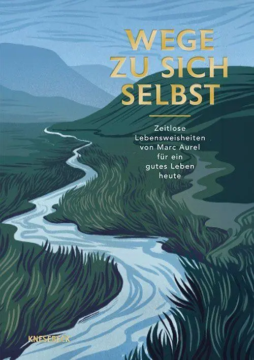 Cover: 9783989621367 | Wege zu sich selbst | Marc Aurel (u. a.) | Buch | 192 S. | Deutsch