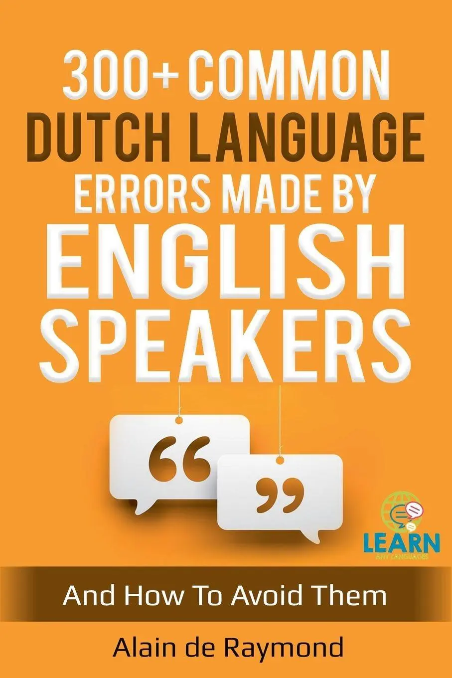 Cover: 9798232341367 | 300+ common Dutch language errors made by English speakers and how...