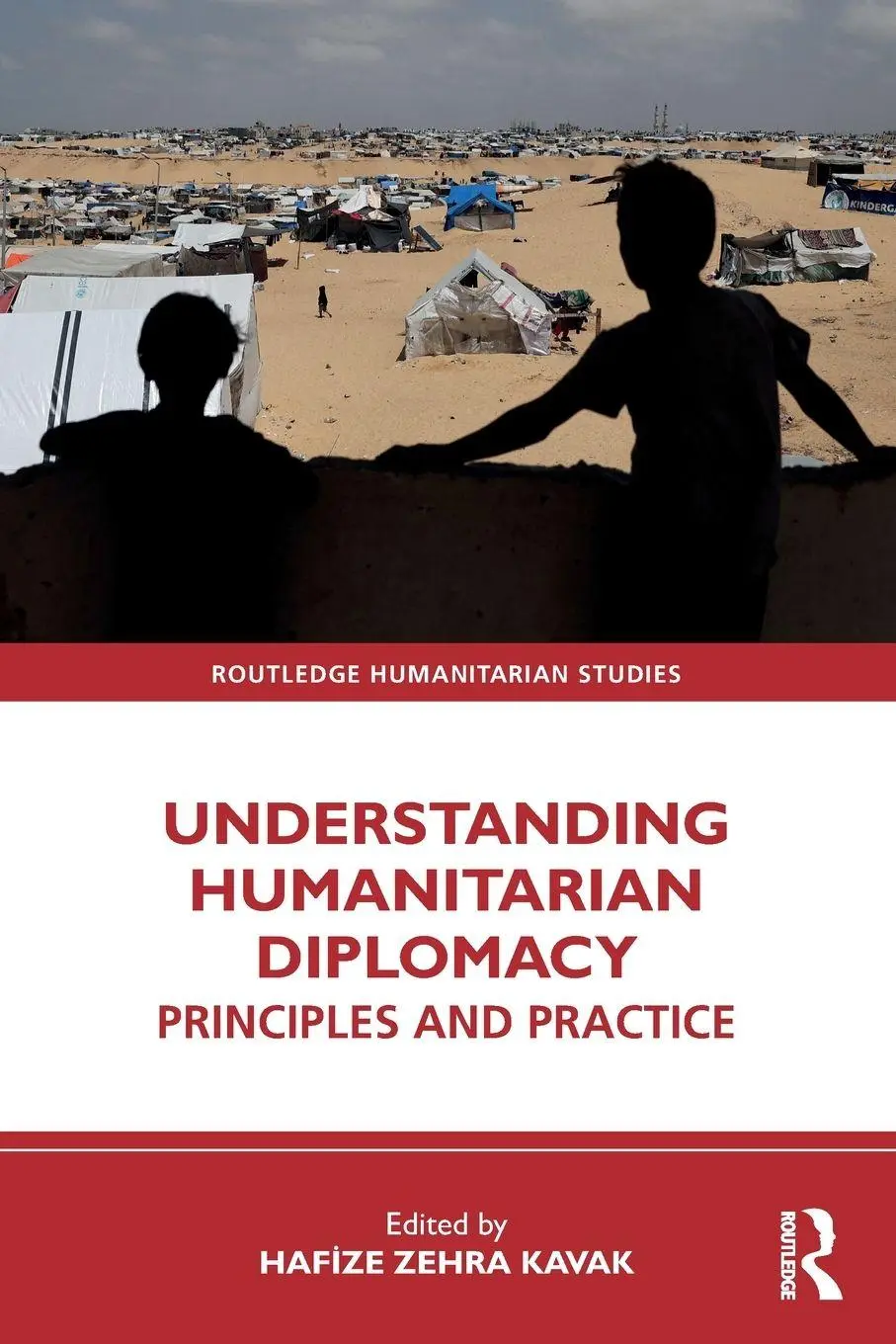 Cover: 9781032821467 | Understanding Humanitarian Diplomacy | Principles and Practice | Kavak