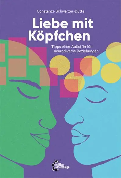 Cover: 9783960421467 | Liebe mit Köpfchen | Constanze Schwärzer-Dutta | Taschenbuch | 192 S.