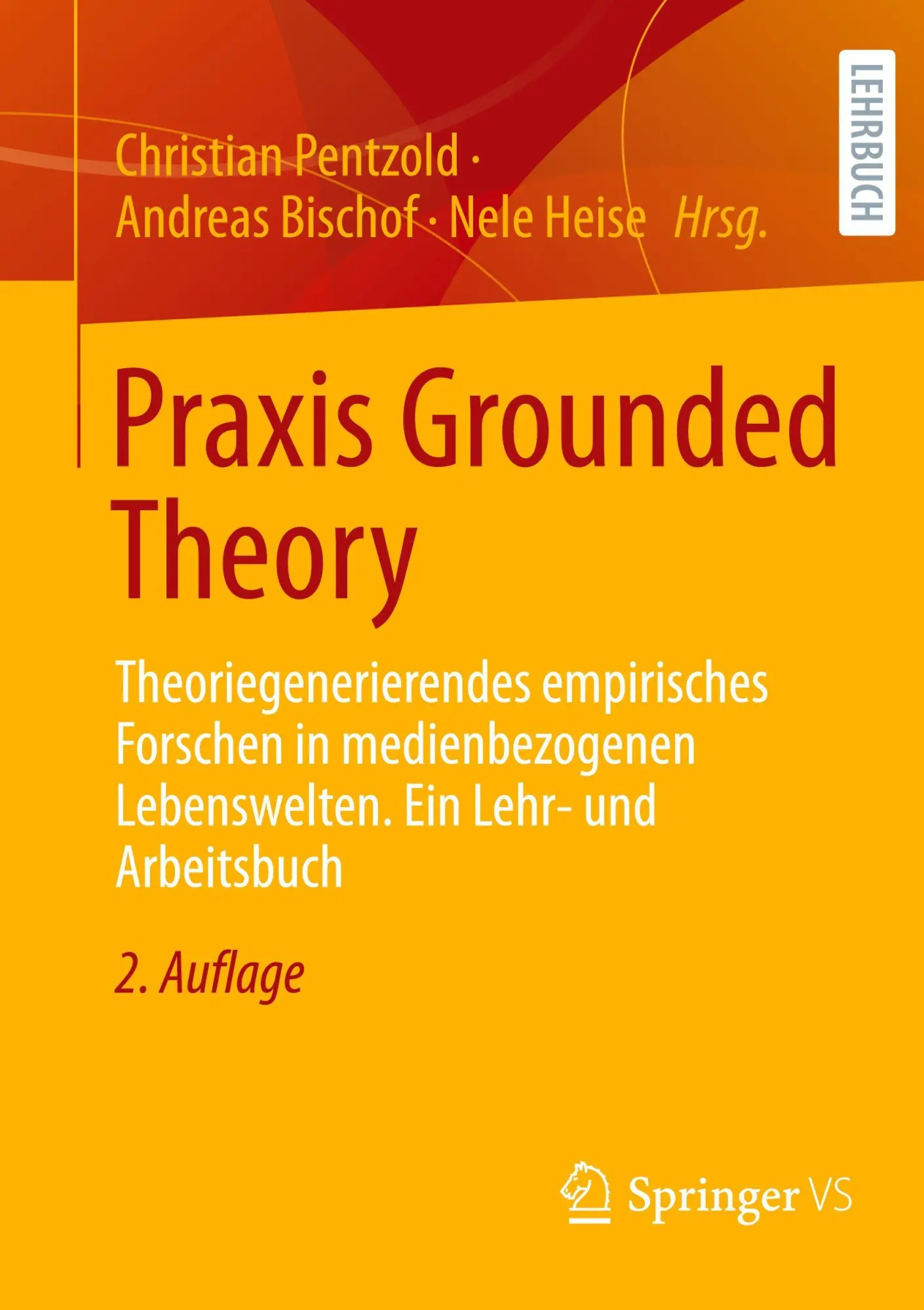 Cover: 9783658491567 | Praxis Grounded Theory | Christian Pentzold (u. a.) | Taschenbuch