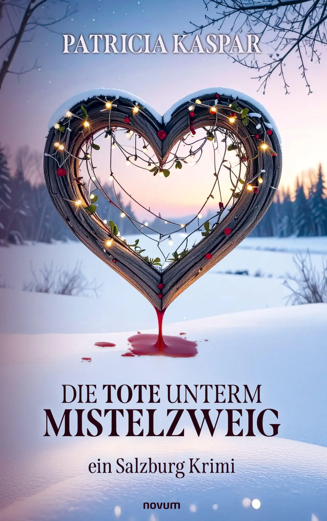 Cover: 9783711611567 | Die Tote unterm Mistelzweig | ein Salzburg Krimi | Patricia Kaspar