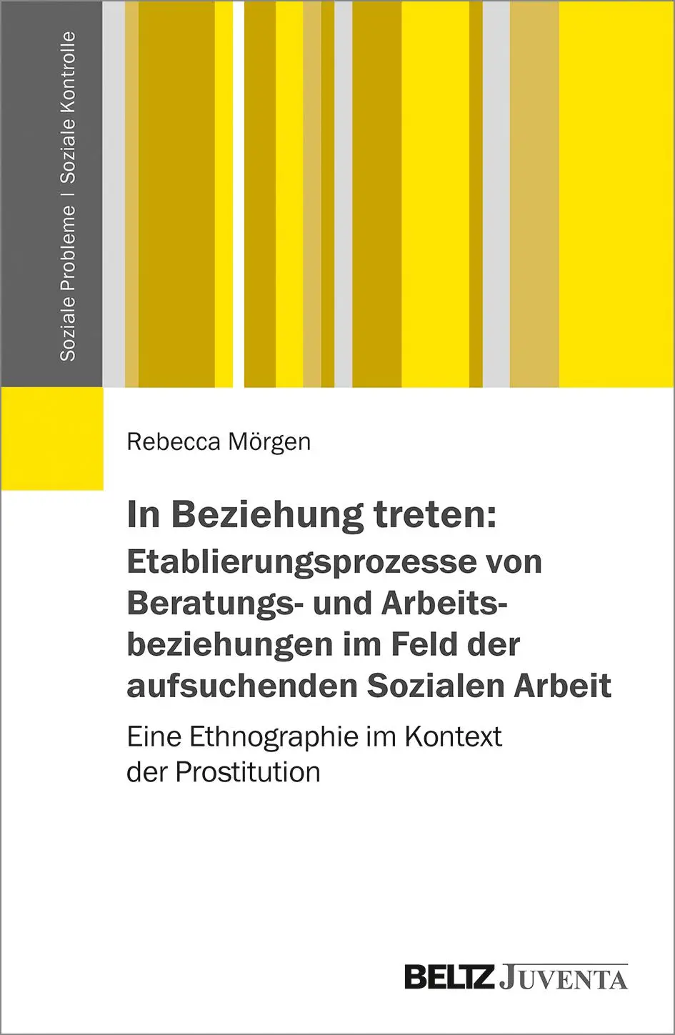 Cover: 9783779961567 | In Beziehung treten: Etablierungsprozesse von Beratungs- und...