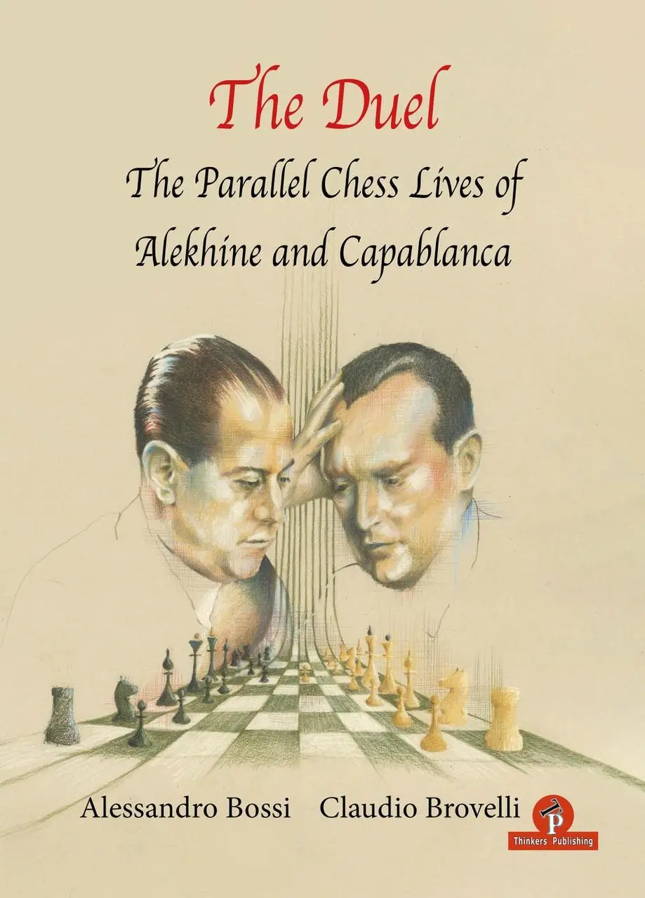 Cover: 9789464201567 | The Duel: The Parallel Chess Lives of A.Alekhine and J.R. Capablanca