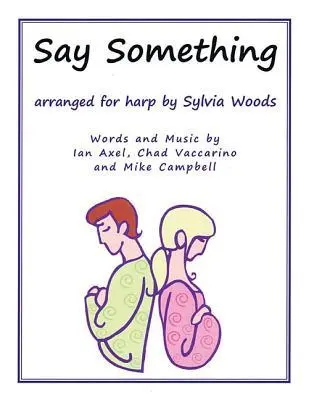 Cover: 9780936661667 | Say Something | Arranged for Harp | Sylvia Woods | Taschenbuch | Buch