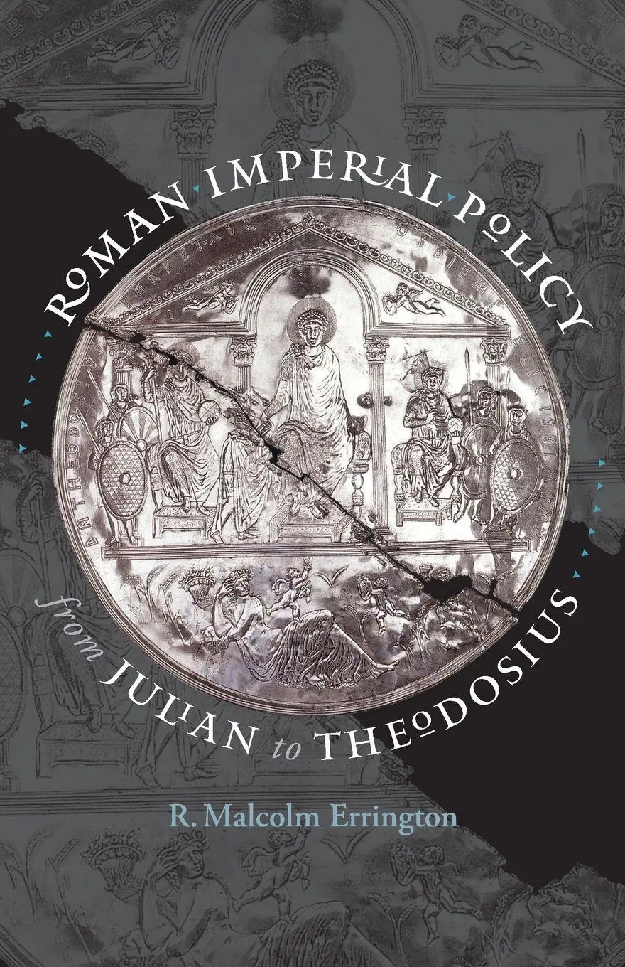 Cover: 9781469661667 | Roman Imperial Policy from Julian to Theodosius | R. Malcolm Errington