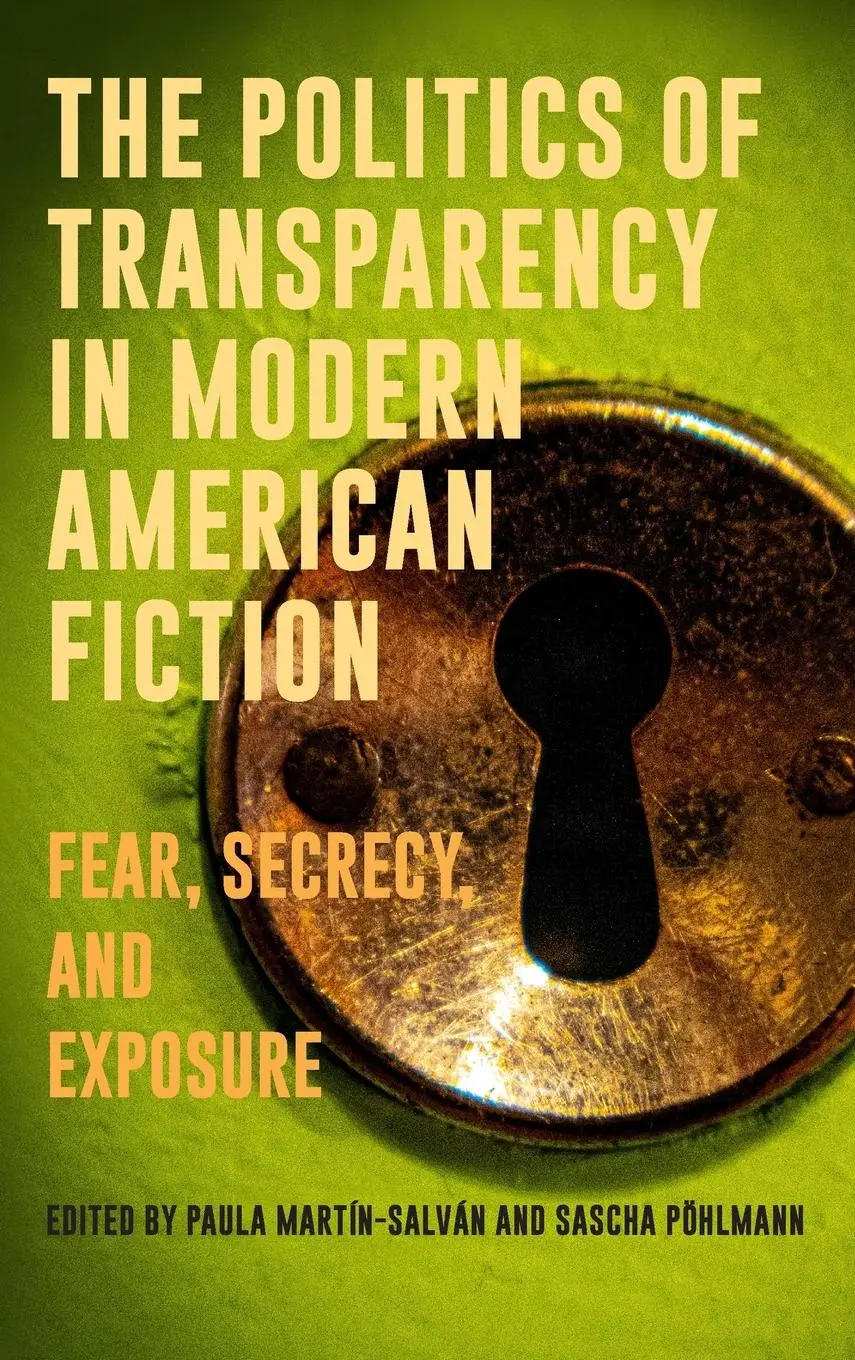 Cover: 9781640141667 | The Politics of Transparency in Modern American Fiction | Buch | 2024