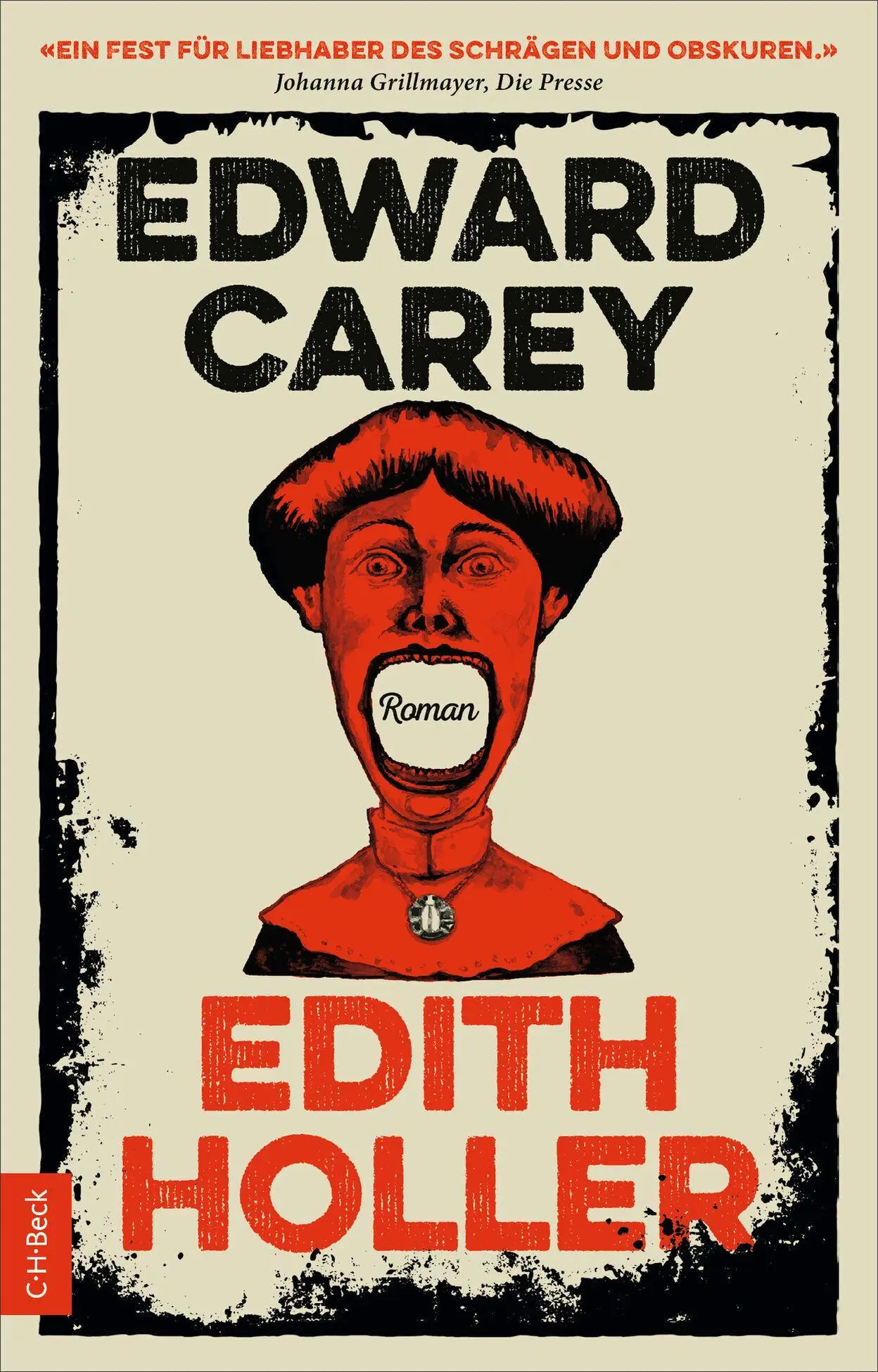 Cover: 9783406851667 | Edith Holler | Roman | Edward Carey | Taschenbuch | 432 S. | Deutsch