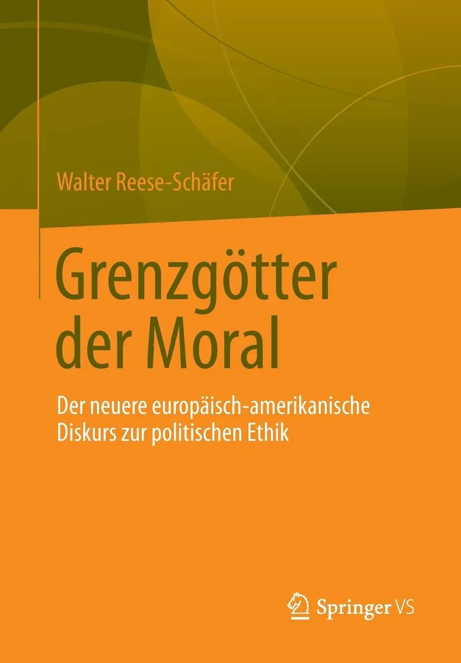 Cover: 9783658001667 | Grenzgötter der Moral | Walter Reese-Schäfer | Taschenbuch | Paperback