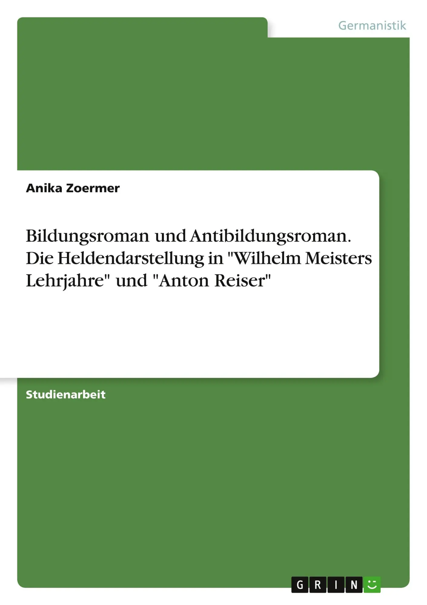 Cover: 9783668211667 | Bildungsroman und Antibildungsroman. Die Heldendarstellung in...