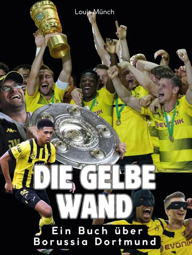 Cover: 9783695321667 | Die gelbe Wand | Das Buch über Borussia Dortmund. Komplett in Farbe