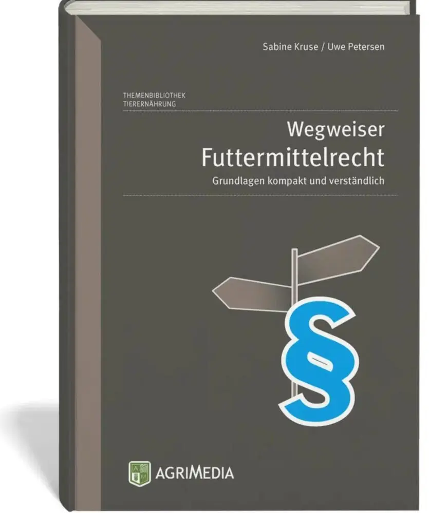 Cover: 9783862631667 | Wegweiser Futtermittelrecht | Sabine Kruse (u. a.) | Buch | 144 S.