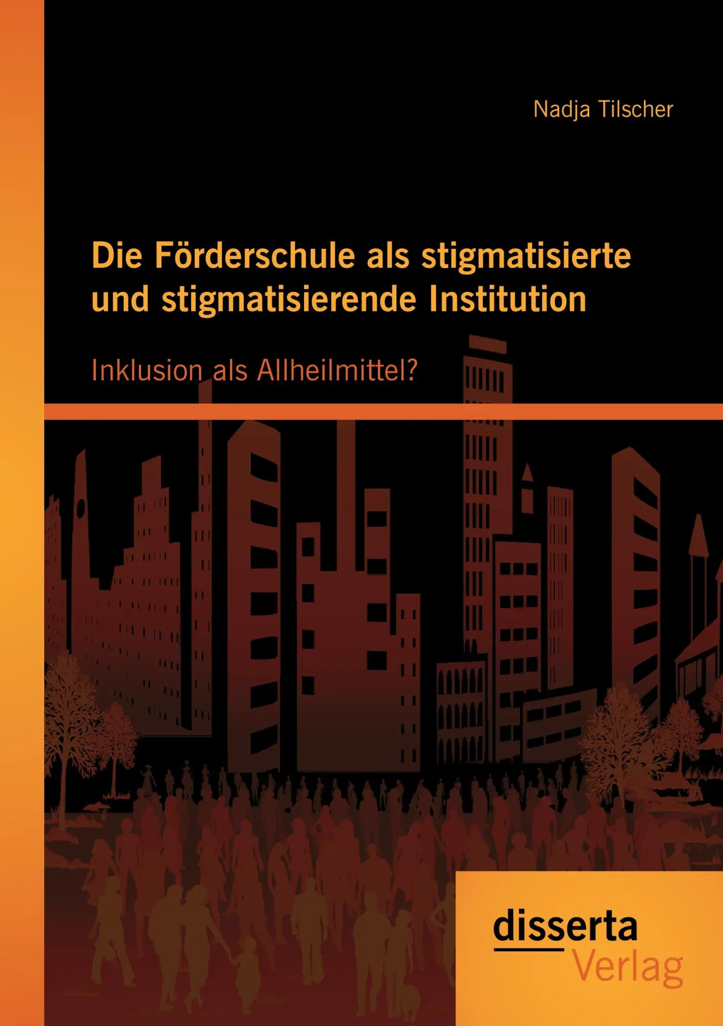 Cover: 9783954251667 | Die Förderschule als stigmatisierte und stigmatisierende...