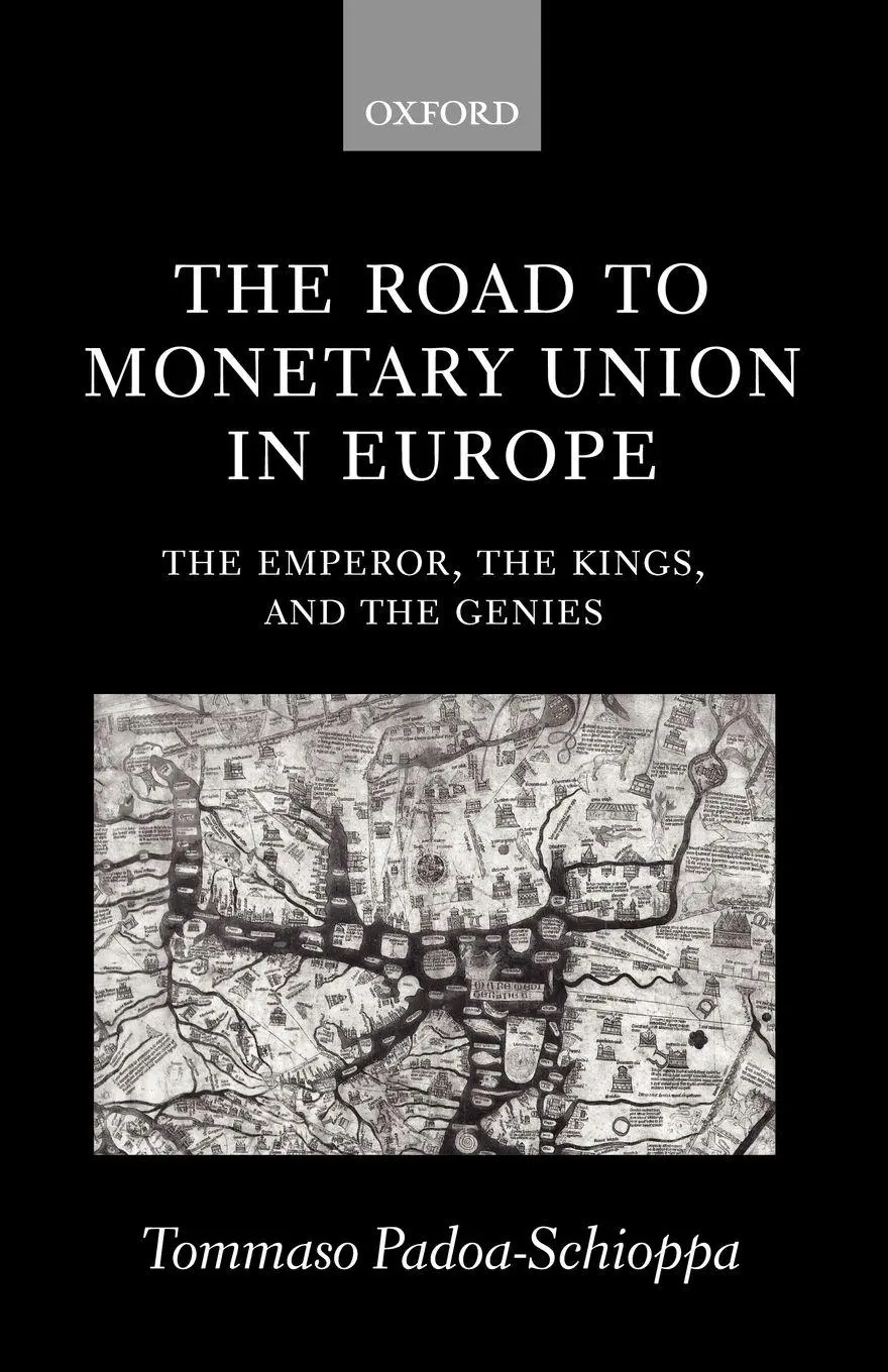 Cover: 9780199241767 | The Road to Monetary Union in Europe | Tommaso Padoa-Schioppa | Buch