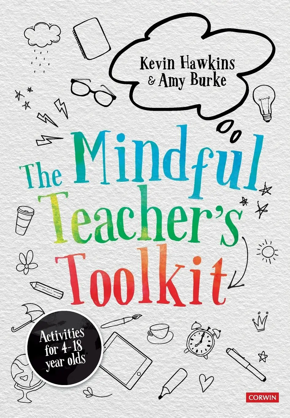 Cover: 9781529731767 | The Mindful Teacher's Toolkit | Awareness-based Wellbeing in Schools