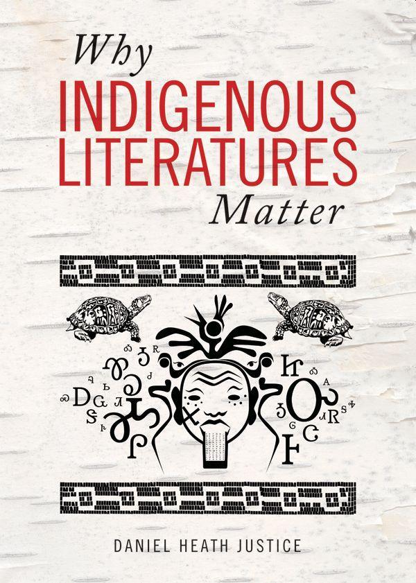 Cover: 9781771121767 | Why Indigenous Literatures Matter | Daniel Heath Justice | Taschenbuch