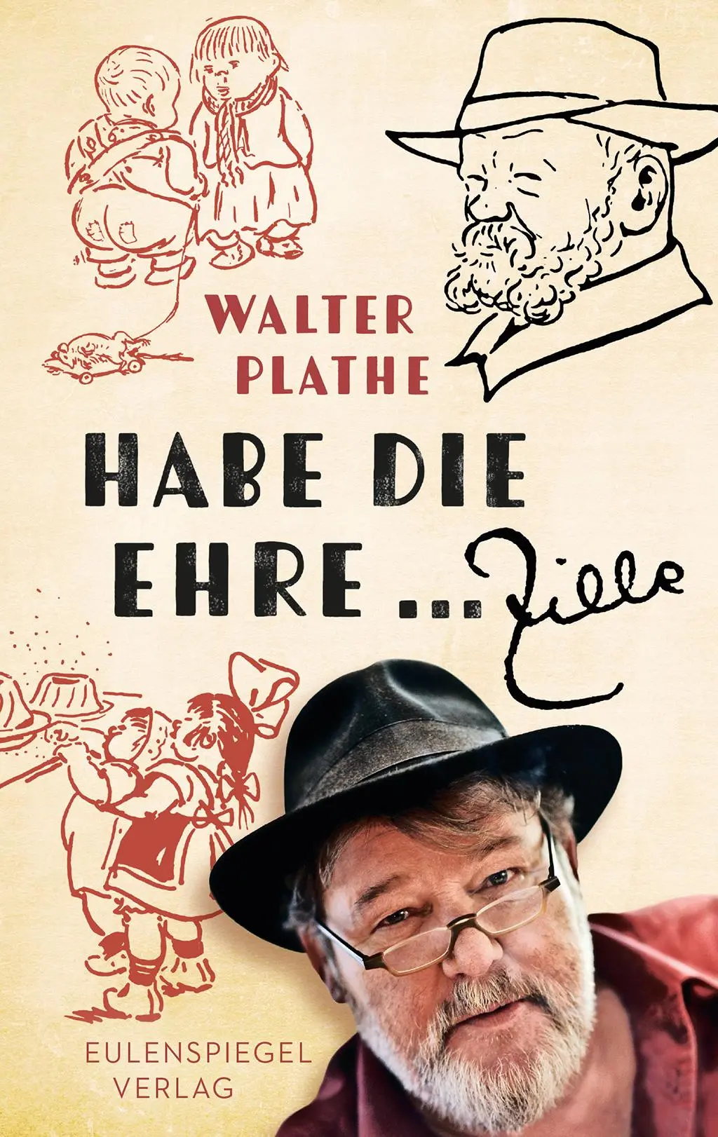 Cover: 9783359011767 | Habe die Ehre ... Zille | Walther Plathe | Buch | 128 S. | Deutsch