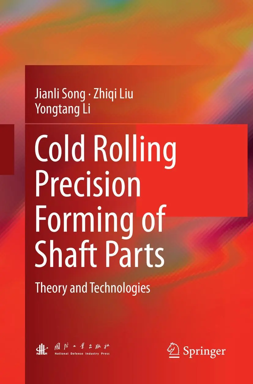 Cover: 9783662571767 | Cold Rolling Precision Forming of Shaft Parts | Jianli Song (u. a.)