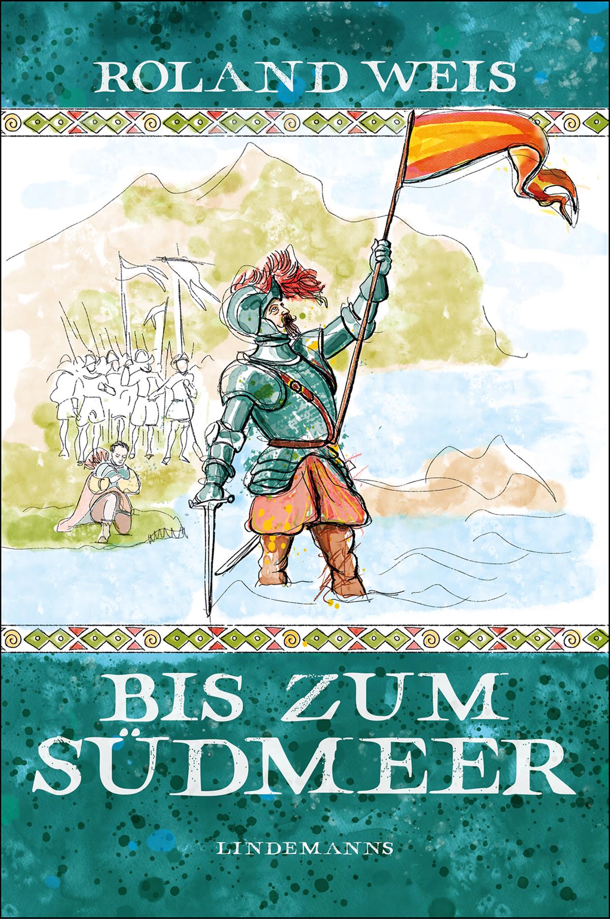 Cover: 9783963081767 | Bis zum Südmeer | Roland Weis | Buch | Lindemanns Bibliothek | 988 S.