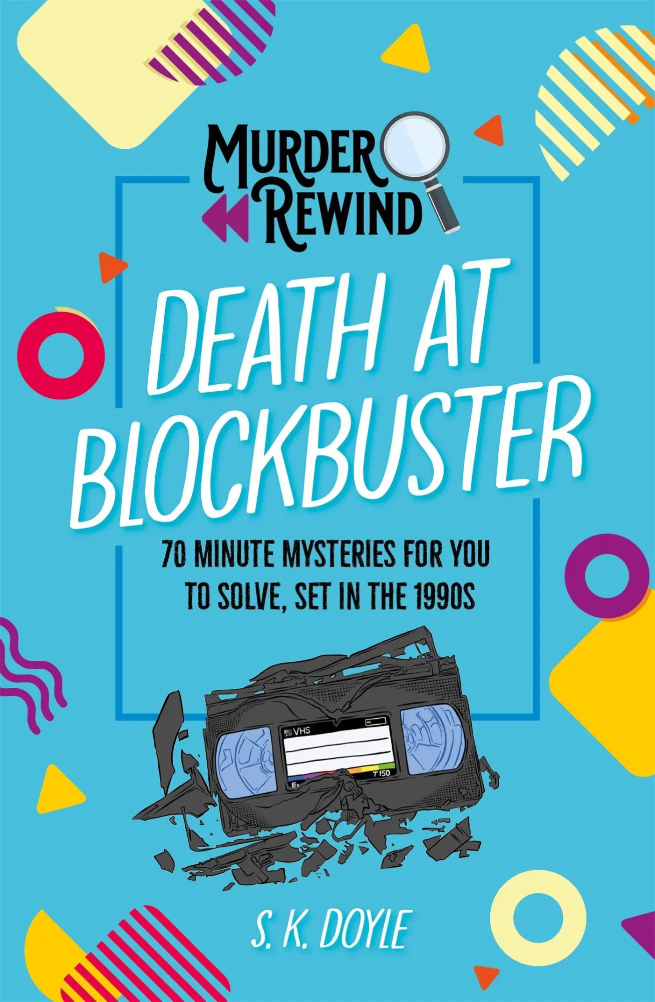 Cover: 9781035091867 | Murder Rewind: Death at Blockbuster | S. K. Doyle | Taschenbuch | 2025