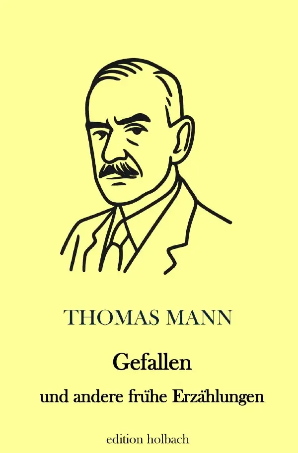 Cover: 9783565161867 | Gefallen und andere frühe Erzählungen | DE | Thomas Mann | Taschenbuch
