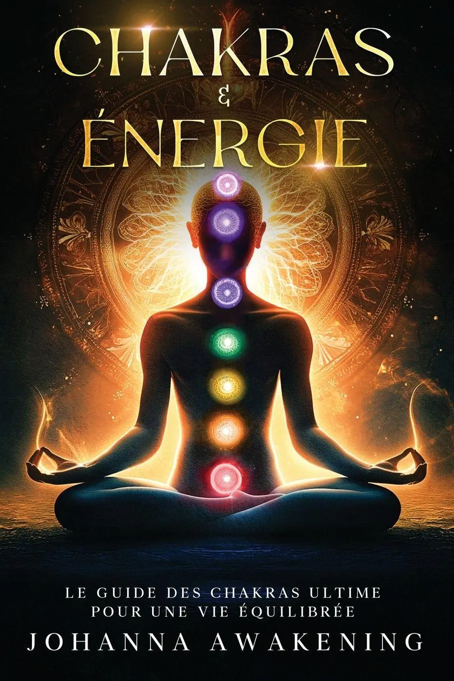 Cover: 9783989291867 | Chakras &amp; Énergie | Johanna Awakening | Taschenbuch | Französisch