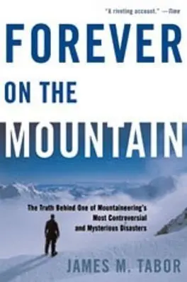 Cover: 9780393331967 | Forever on the Mountain: The Truth Behind One of Mountaineering's...