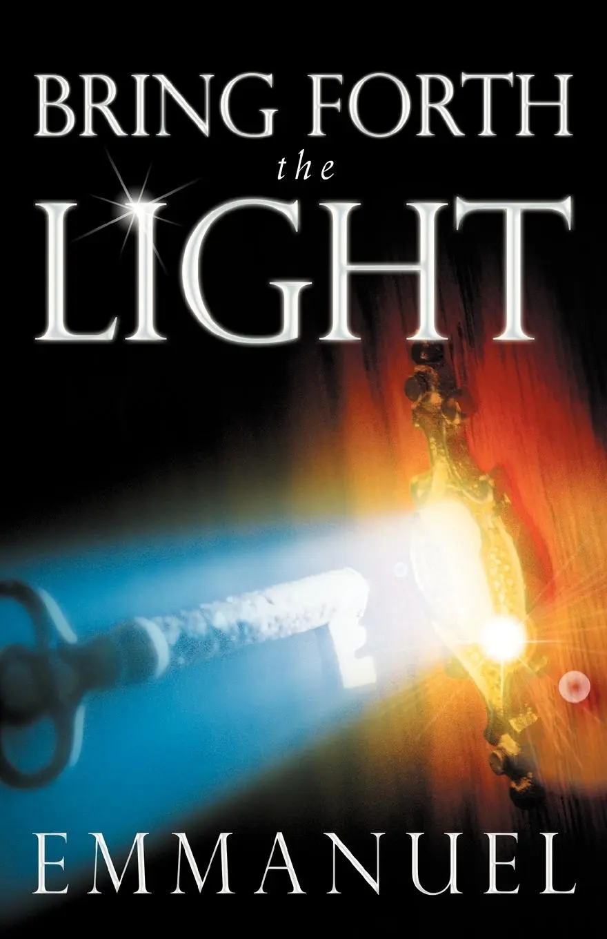 Cover: 9781452561967 | Bring Forth the Light | Emmanuel | Taschenbuch | Englisch | 2012