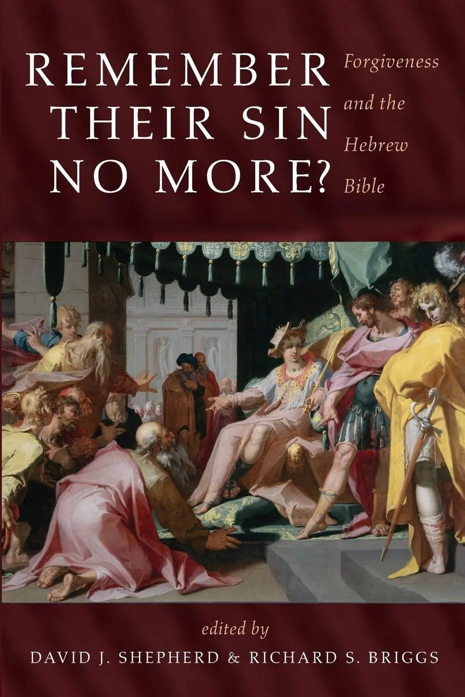 Cover: 9781725281967 | Remember Their Sin No More? | David J. Shepherd (u. a.) | Taschenbuch