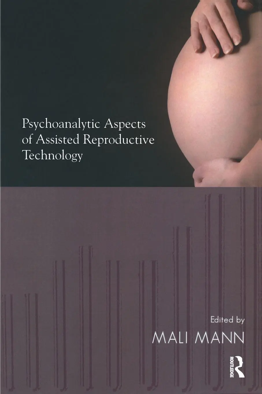 Cover: 9781780491967 | Psychoanalytic Aspects of Assisted Reproductive Technology | Mali Mann