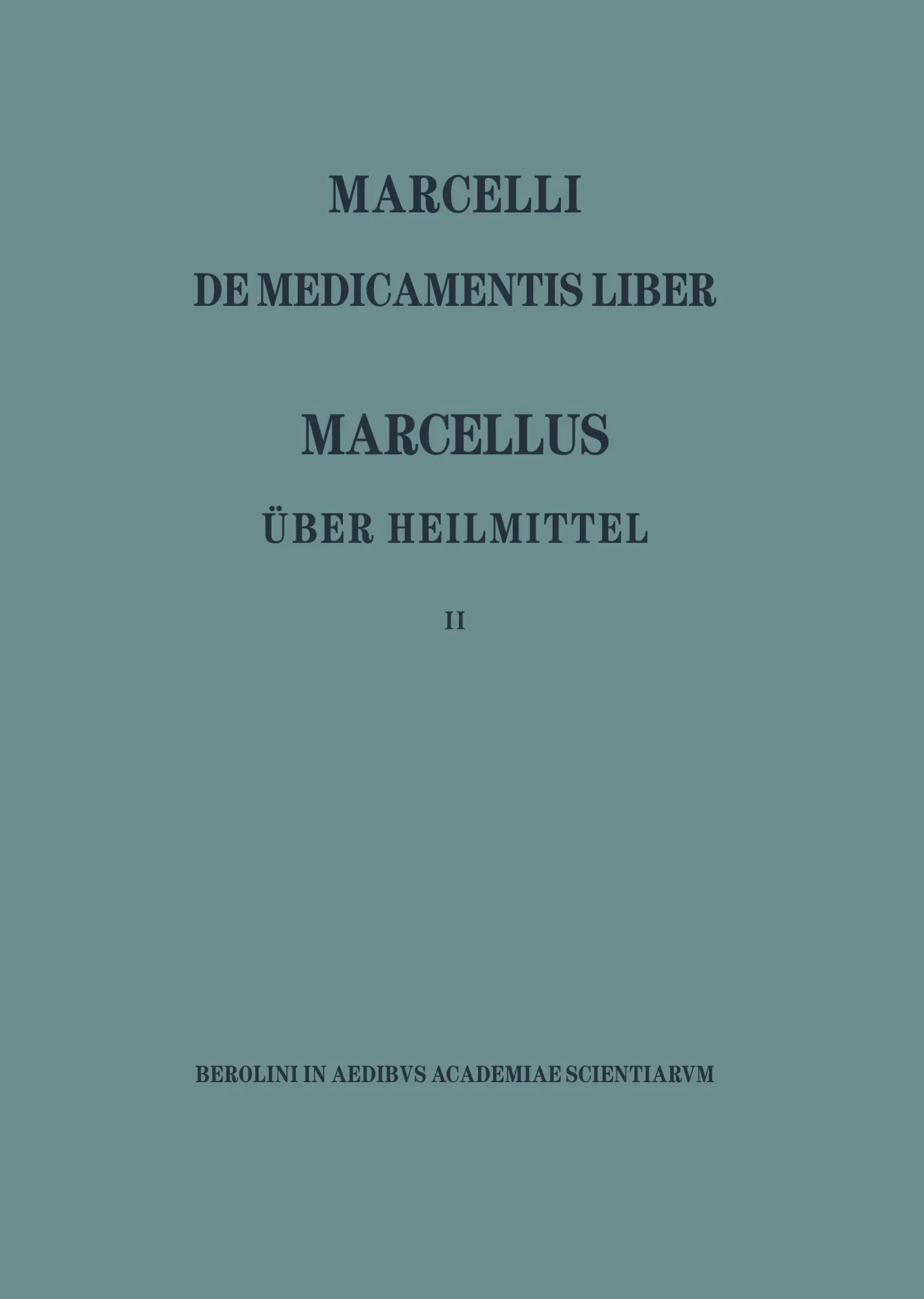 Cover: 9783050011967 | Marcellus - Über die Heilmittel 2 | Max Niedermann | Buch | V | 1995