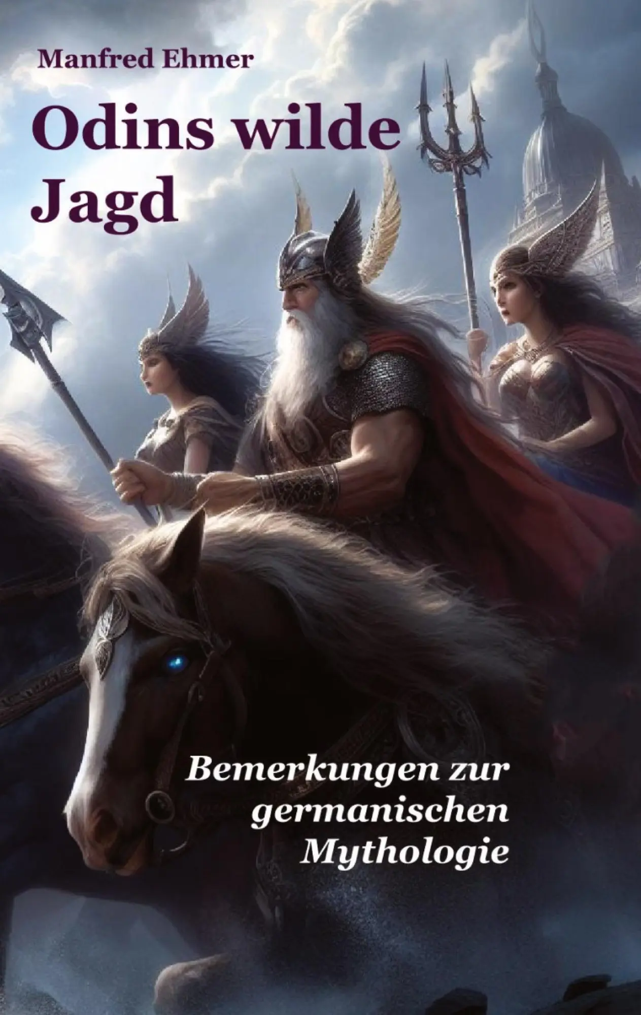 Cover: 9783384121967 | Odins wilde Jagd | Bemerkungen zur germanischen Mythologie | Ehmer
