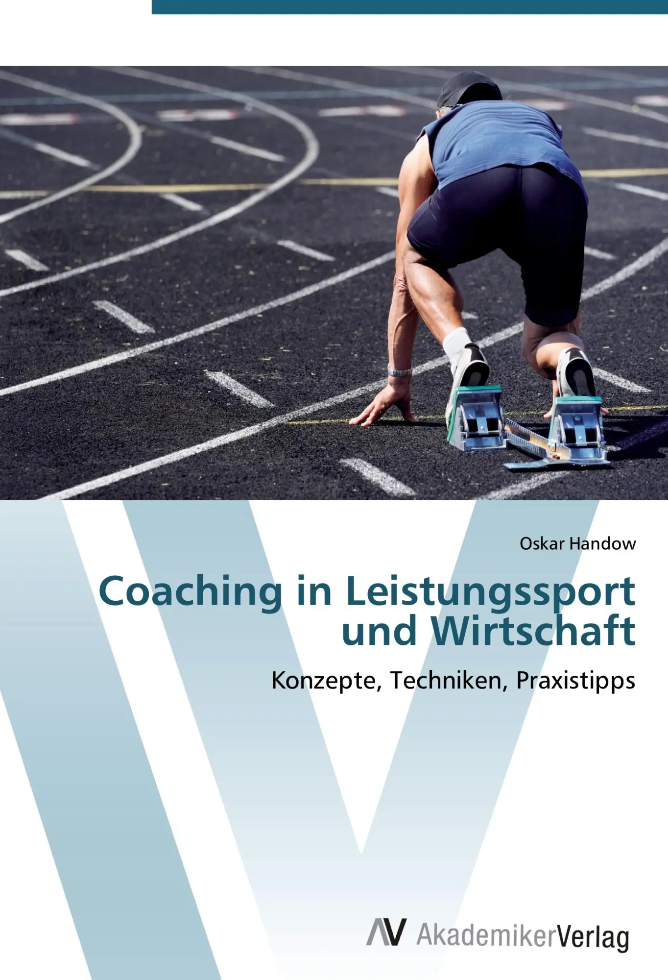 Cover: 9783639401967 | Coaching in Leistungssport und Wirtschaft | Oskar Handow | Taschenbuch