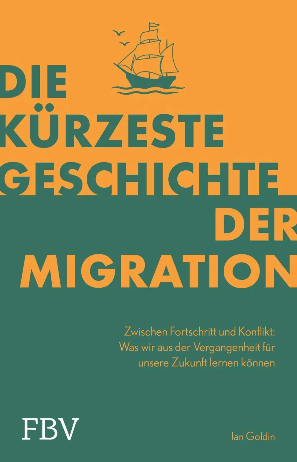 Cover: 9783959721967 | Die kürzeste Geschichte der Migration | Ian Goldin | Taschenbuch