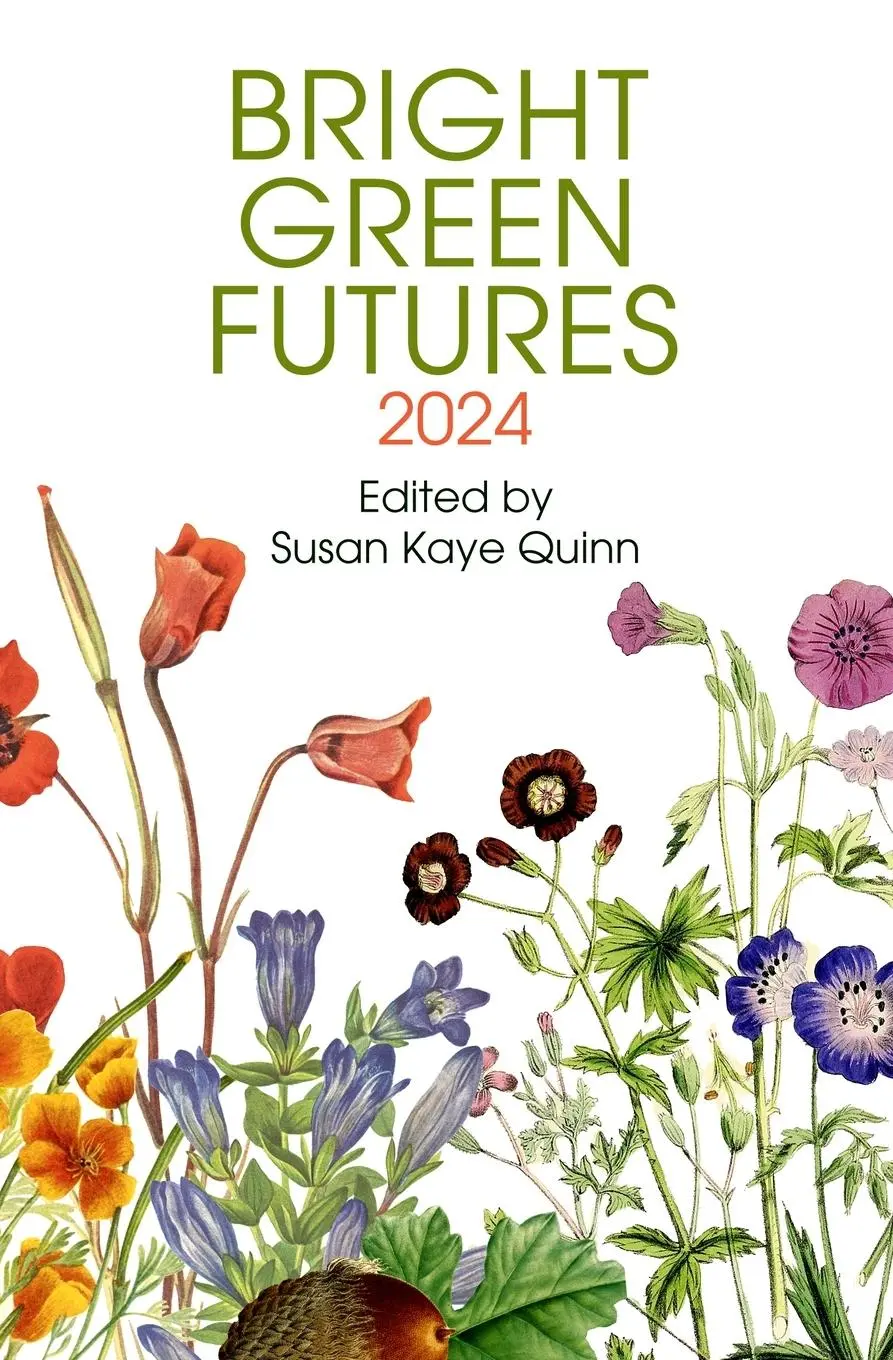 Cover: 9798349201967 | Bright Green Futures | Solarpunk Anthology | Susan Kaye Quinn | Buch